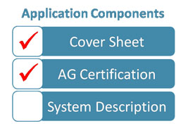 Checklist titled application components, and includes list items cover sheets, AG certification, and system description(s). The list items cover sheets and AG certification are checked.