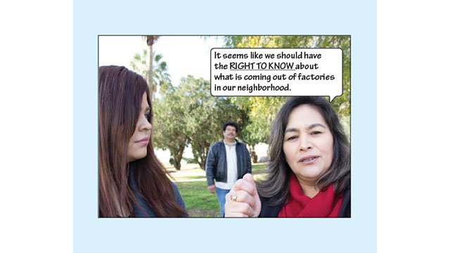 This picture shows Rosie looking at Delores as Delores says: "It seems like we should have the right to know about what is coming out of factories in our neighborhood". This picture shows Miguel a few feet behind them listening.
