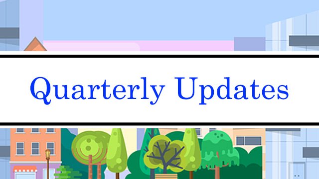 Quarterly Updates
