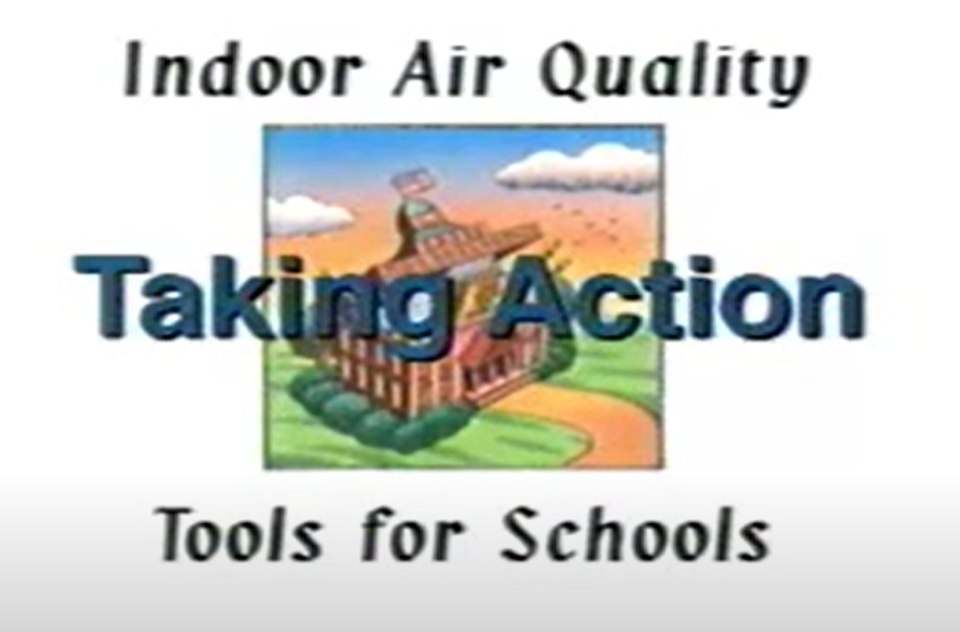 An illustration of a school overlayed with the text "Indoor Air Quality - Taking Action - Tools for Schools"