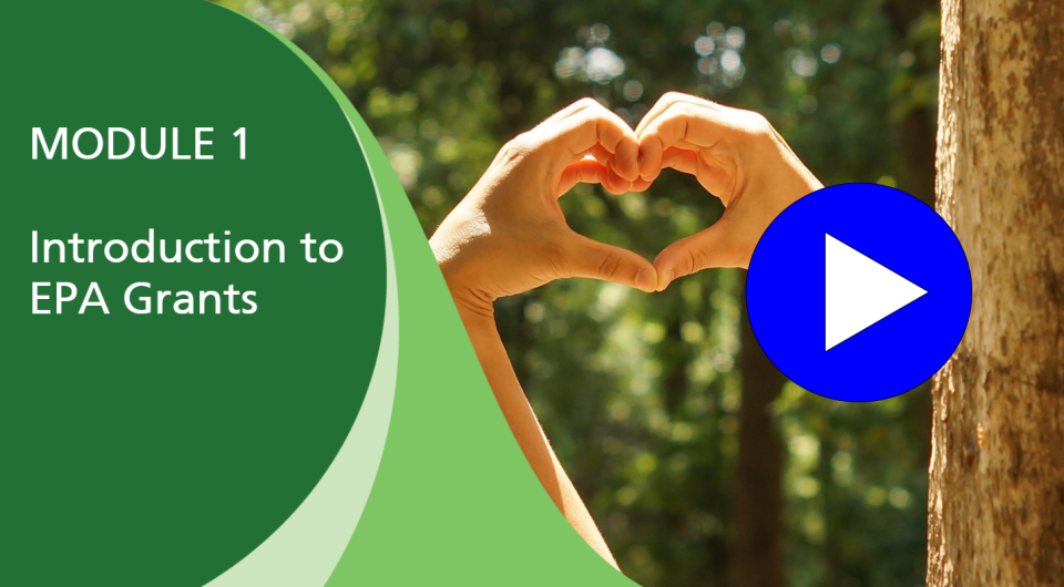 Thumbnail for Module 1 of the EPA Grants Management Training for Applicants and Recipients