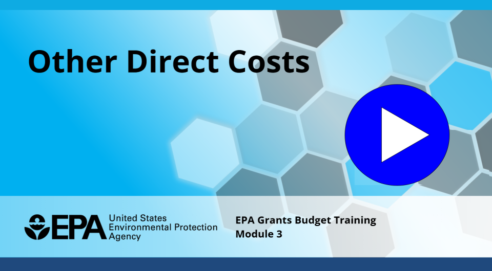 Thumbnail for Module 3 of the EPA Grants Budget Training