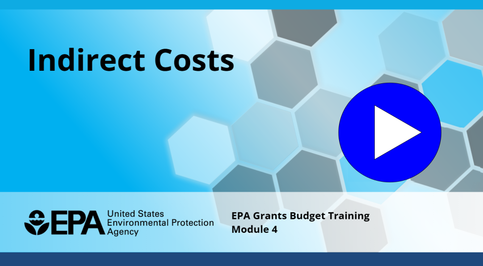Thumbnail for Module 4 of the EPA Grants Budget Training