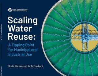 Scaling Water Reuse: A Tipping Point for Municipal and Industrial Use